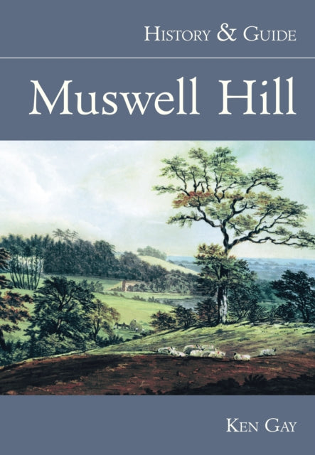 Muswell Hill: History & Guide