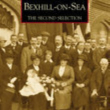 Bexhill-on-Sea: The Second Selection