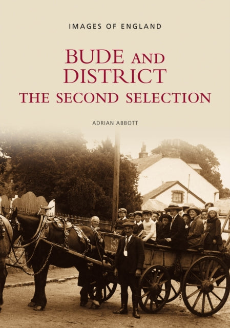 Bude and District - The Second Selection: Images of England: The Second Selection