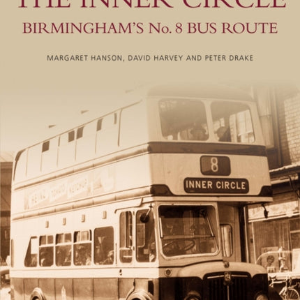 The Inner Circle: Birmingham's No. 8 Bus Route