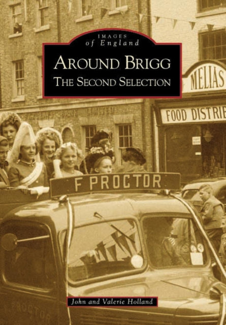 Around Brigg The Second Selection: Images of England