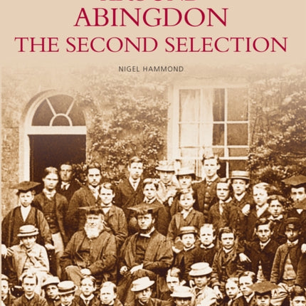 Around Abingdon - The Second Selection: Images of England