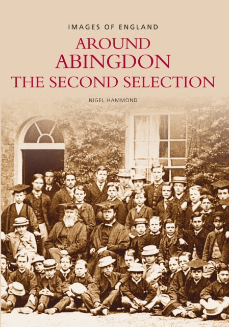 Around Abingdon - The Second Selection: Images of England