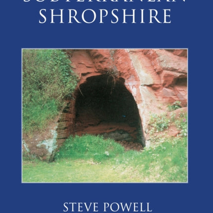 Subterranean Shropshire