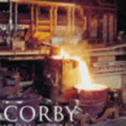 Corby Iron and Steel Works