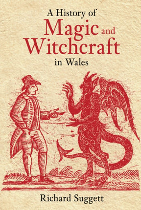 A History of Magic and Witchcraft in Wales