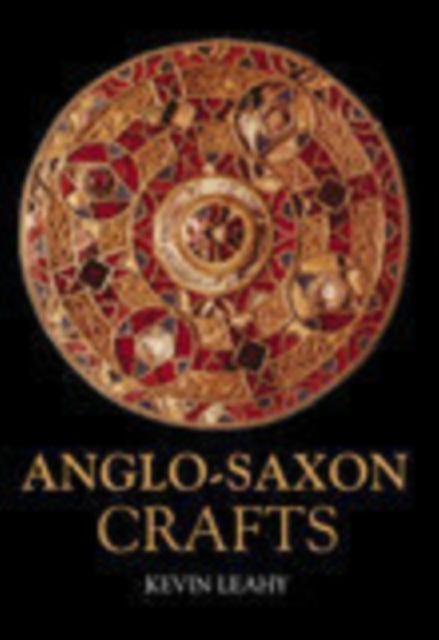 Anglo-Saxon Crafts