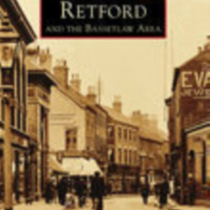 Retford and the Bassetlaw Area: Images of England