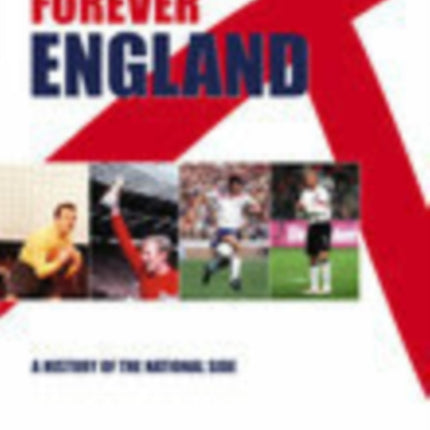 Forever England: A History of the National Side