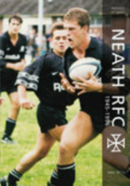 Neath RFC 1945-1996: Images of Sport