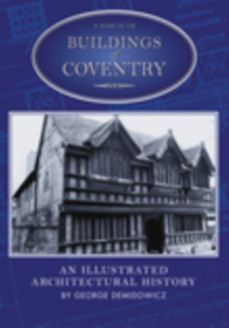 A Guide to the Buildings of Coventry