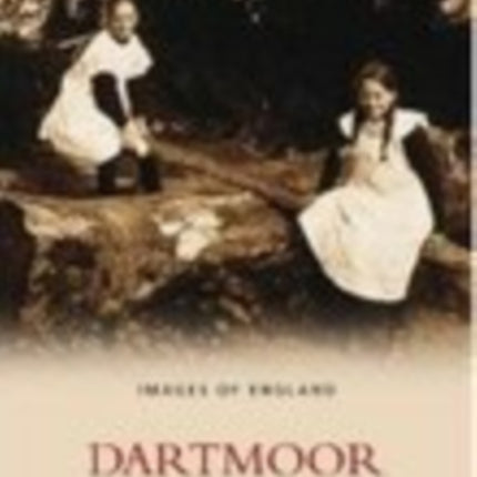 Dartmoor In Old Photographs