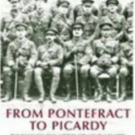 From Pontefract to Picardy