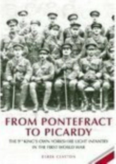 From Pontefract to Picardy