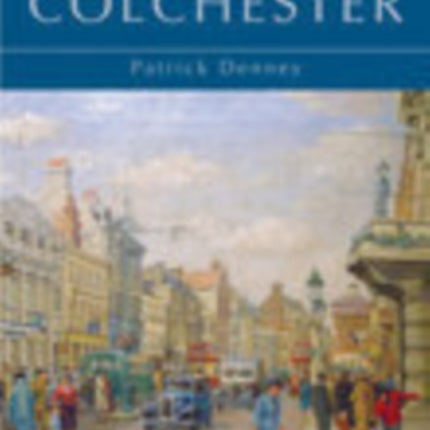 Colchester History and Guide