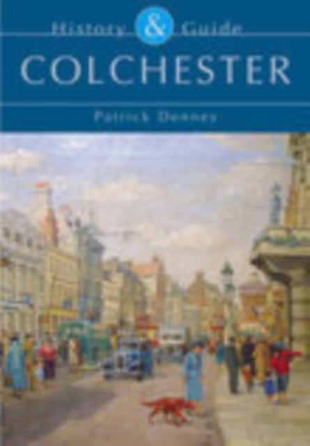 Colchester History and Guide