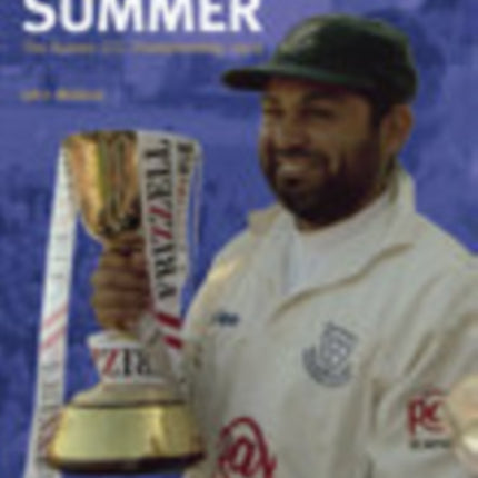 Sussex County Cricket Club Championship 2003: Glorious Summer