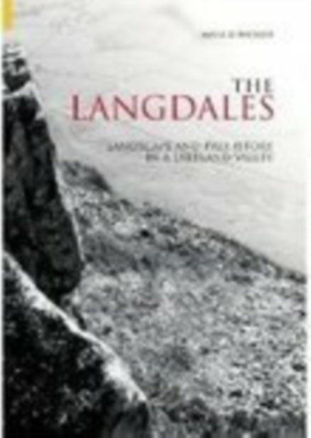 The Langdales: Landscape and Prehistory in a Lakeland Valley