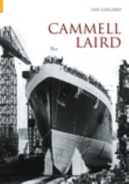 Cammell Laird: Volume I