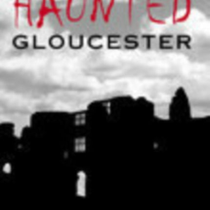 Haunted Gloucester