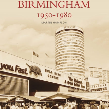 Central Birmingham 1950-1980: Images of England