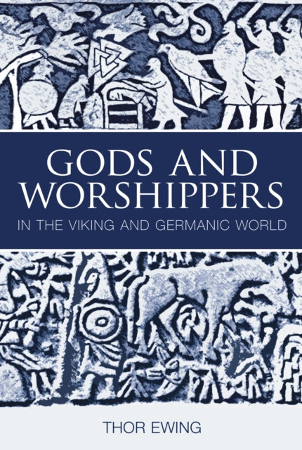 Gods and Worshippers in the Viking and Germanic World