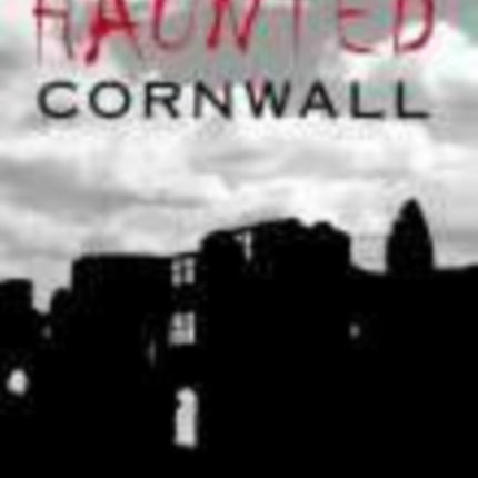 Haunted Cornwall