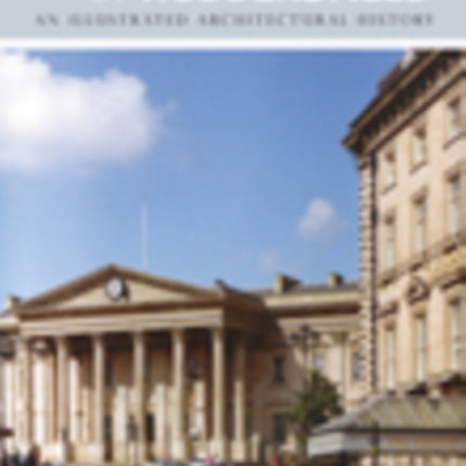 The Buildings of Huddersfield An Illustrated