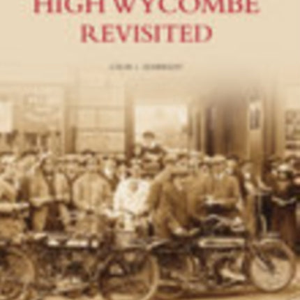 High Wycombe Revisited