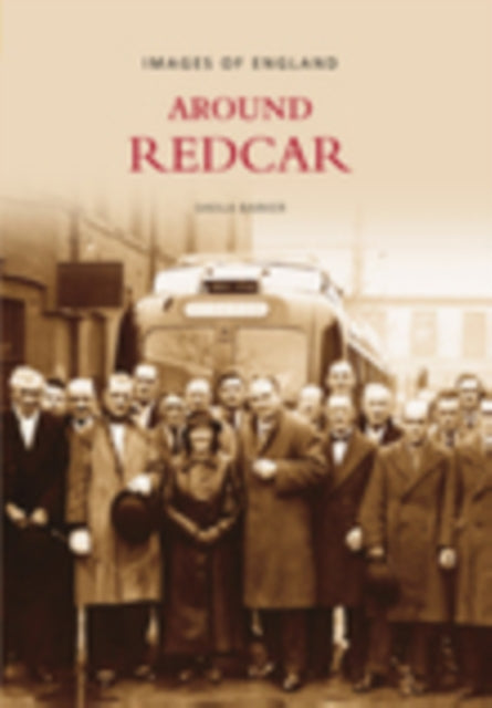 Around Redcar: Images of England