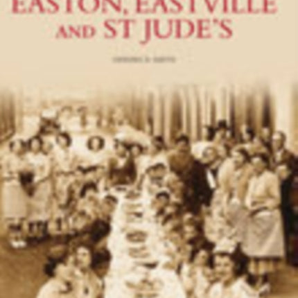 Easton, Eastville and St Jude's: Images of England