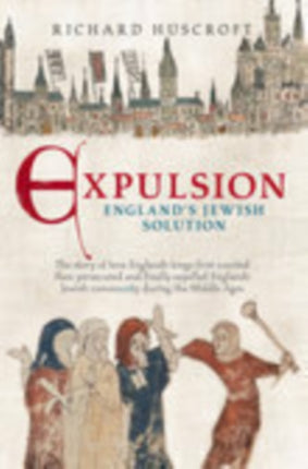 Expulsion: England's Jewish Solution