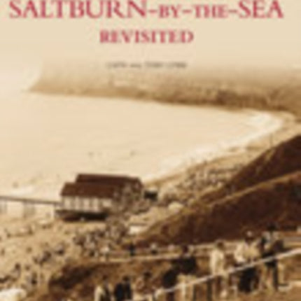 Saltburn-by-the-Sea Revisited