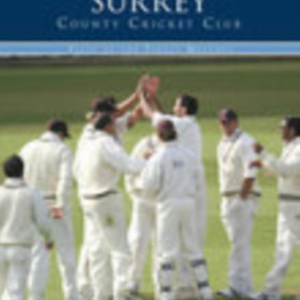 Surrey County Cricket Club (Classic Matches): Fifty of the Finest Matches