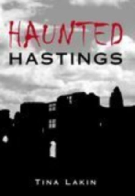 Haunted Hastings