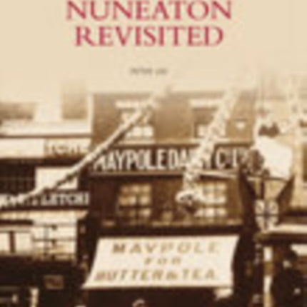 Nuneaton Revisited