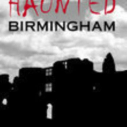 Haunted Birmingham