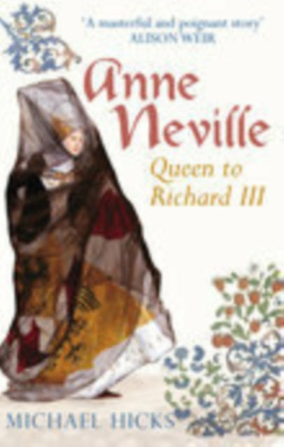 Anne Neville: Queen to Richard III