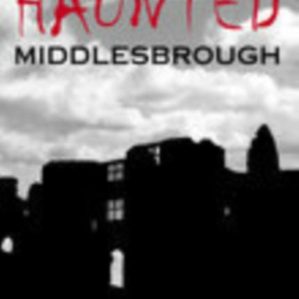 Haunted Middlesbrough