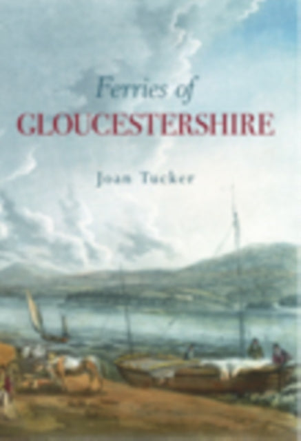 Ferries of Gloucestershire