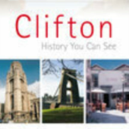 Clifton: A History You Can See