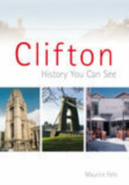 Clifton: A History You Can See