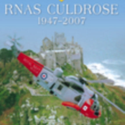 RNAS Culdrose 1947-2007