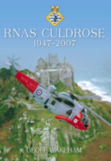 RNAS Culdrose 1947-2007