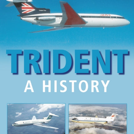 Trident: A History