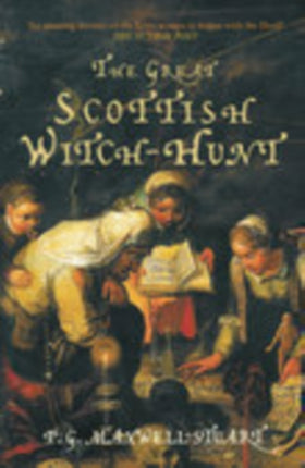 The Great Scottish WitchHunt Europes Most