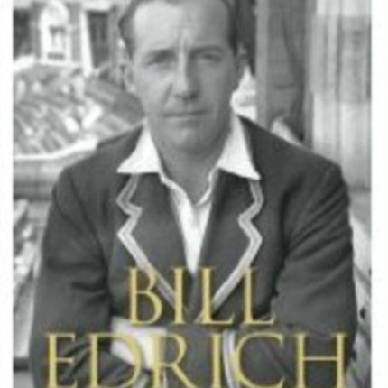 Bill Edrich: A Biography