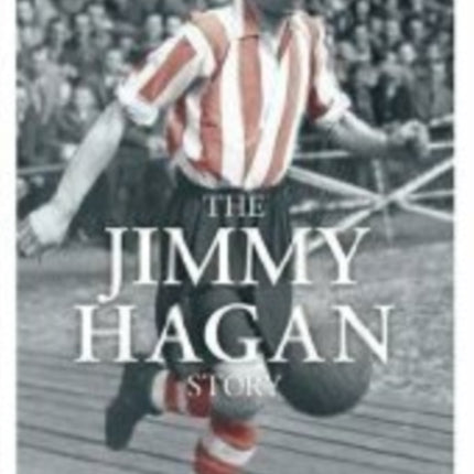 The Jimmy Hagan Story