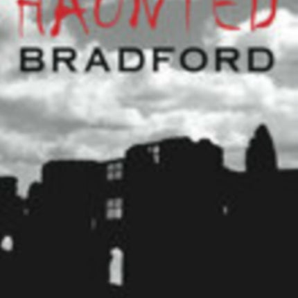 Haunted Bradford