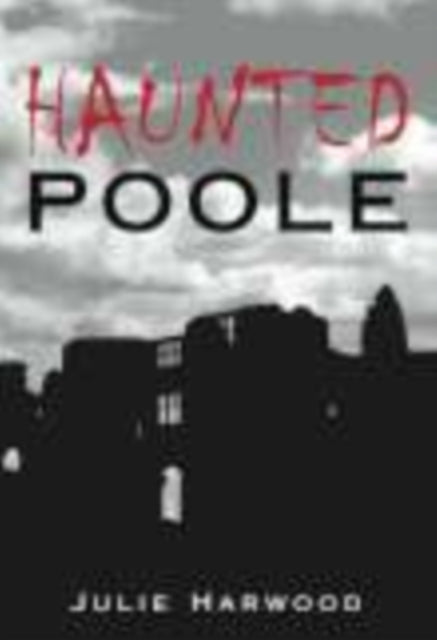 Haunted Poole